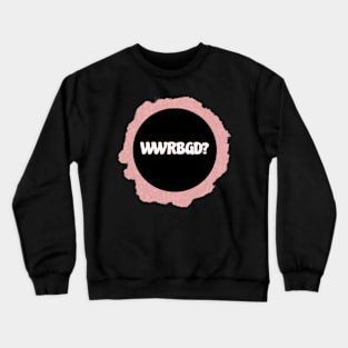 Funny What Would Ruth Bader Ginsburg Do WWRBGD Stickers Sticker Pink Black White Crewneck Sweatshirt